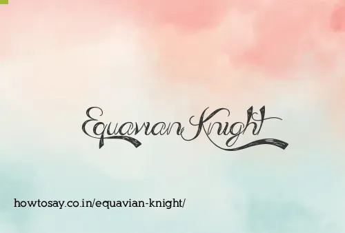 Equavian Knight
