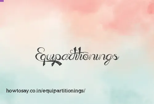 Equipartitionings