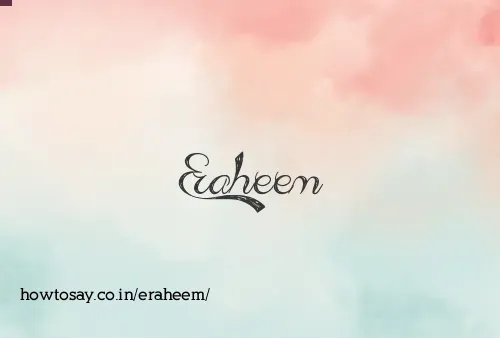 Eraheem