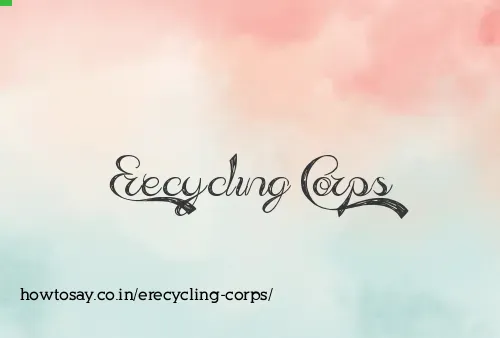 Erecycling Corps