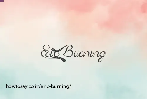 Eric Burning