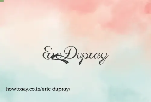 Eric Dupray