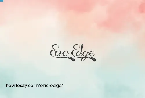 Eric Edge