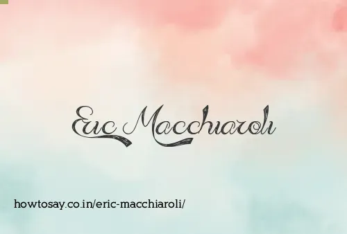 Eric Macchiaroli