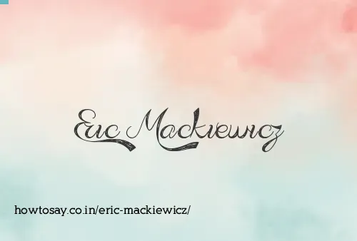 Eric Mackiewicz
