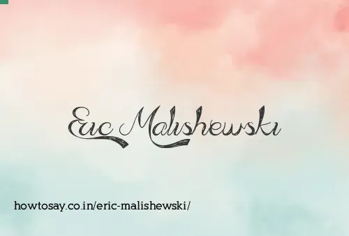 Eric Malishewski