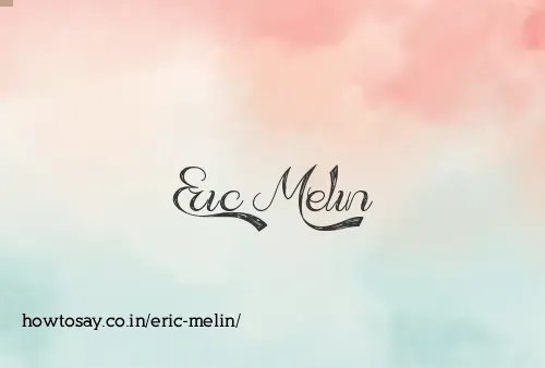 Eric Melin