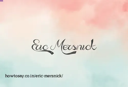 Eric Mersnick
