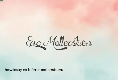 Eric Mollerstuen