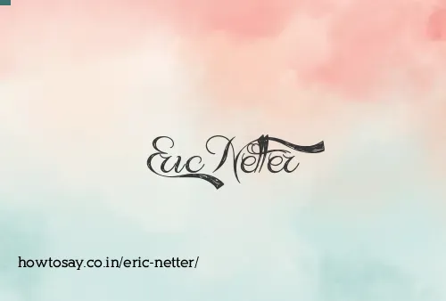 Eric Netter