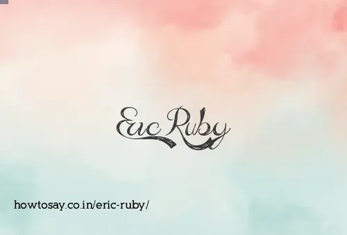 Eric Ruby