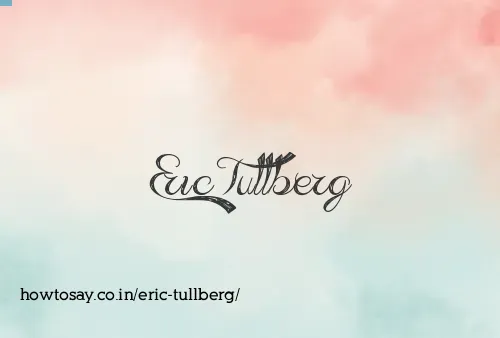 Eric Tullberg