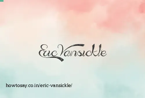 Eric Vansickle