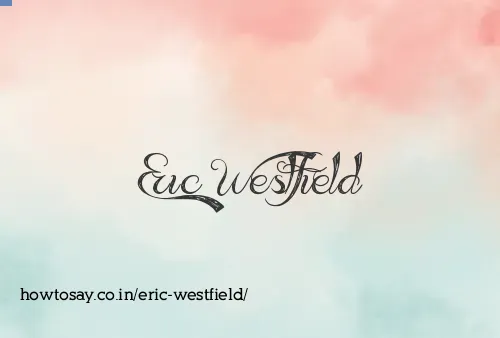Eric Westfield