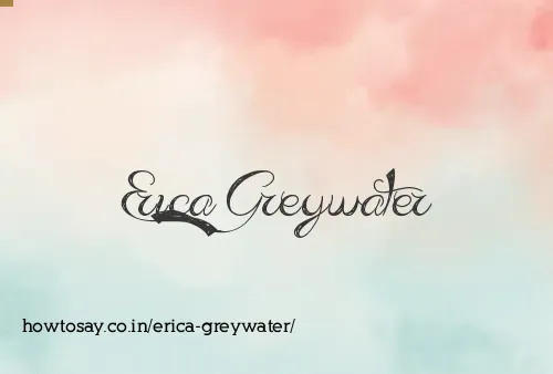 Erica Greywater