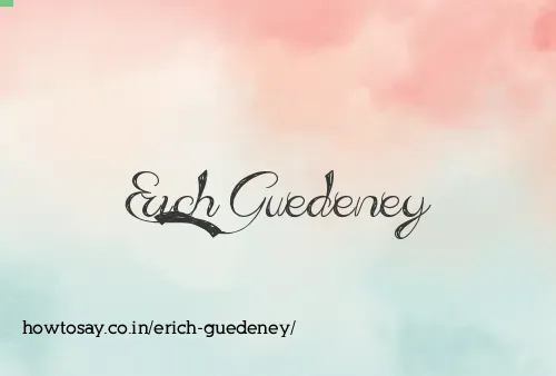 Erich Guedeney