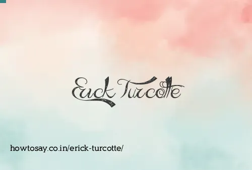 Erick Turcotte