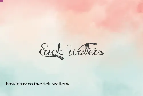 Erick Walters