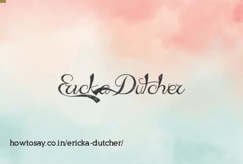 Ericka Dutcher