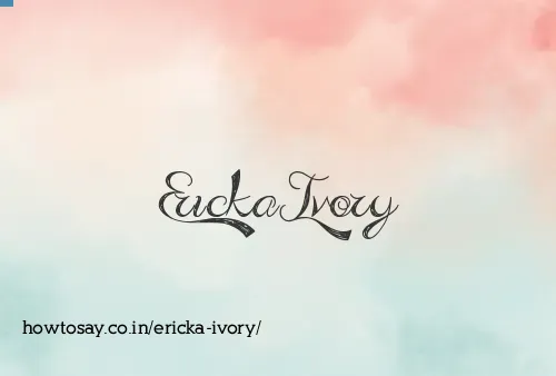 Ericka Ivory