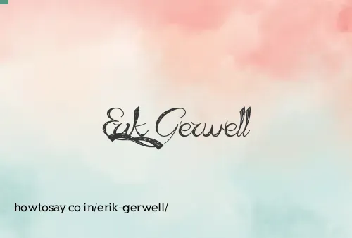 Erik Gerwell