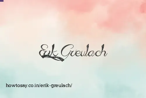 Erik Greulach