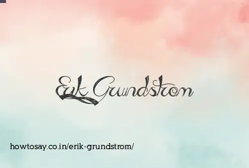 Erik Grundstrom