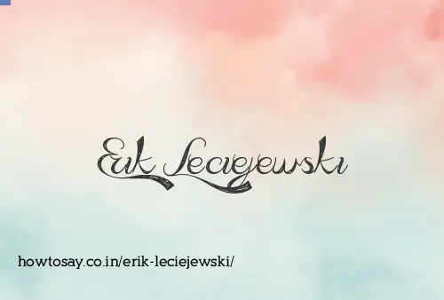 Erik Leciejewski