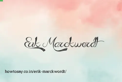 Erik Marckwordt