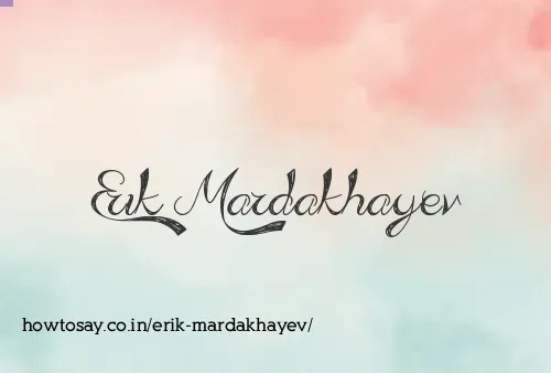 Erik Mardakhayev