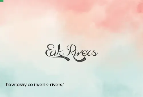 Erik Rivers