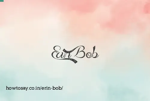 Erin Bob