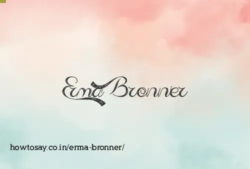 Erma Bronner