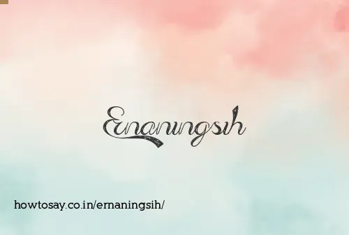 Ernaningsih