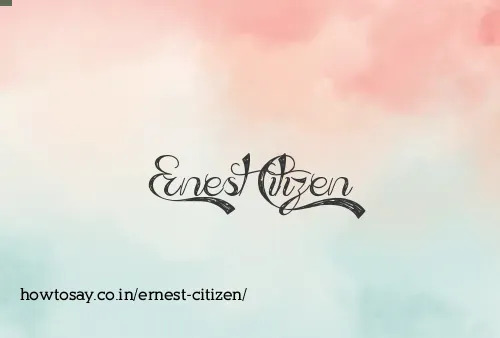 Ernest Citizen