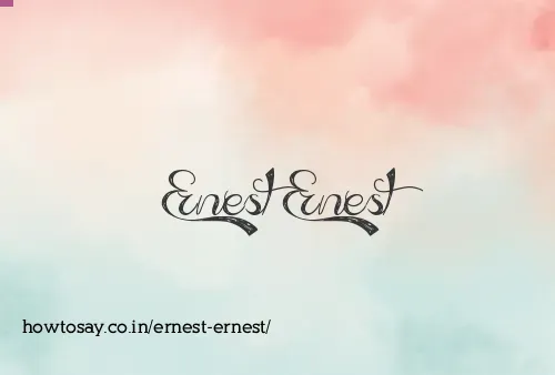 Ernest Ernest