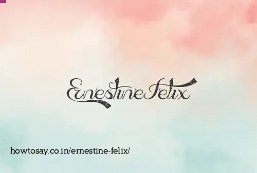 Ernestine Felix