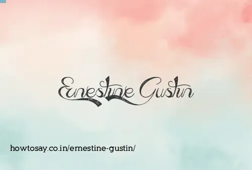 Ernestine Gustin