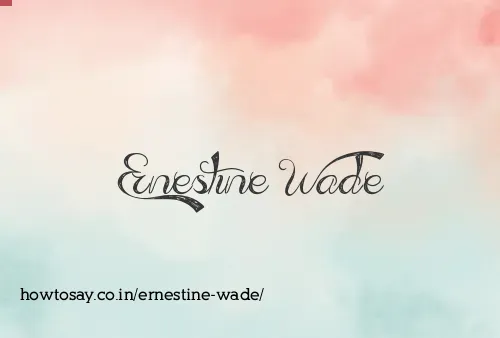 Ernestine Wade