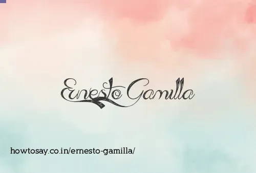 Ernesto Gamilla