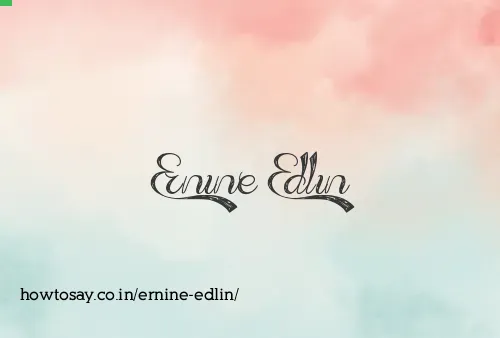 Ernine Edlin