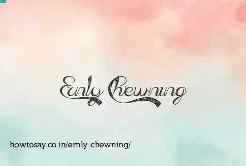 Ernly Chewning