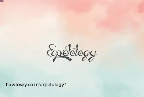 Erpetology
