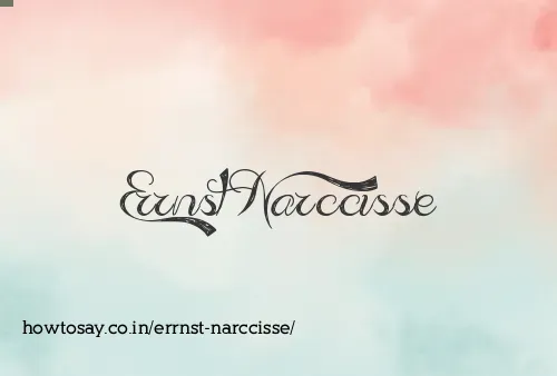 Errnst Narccisse