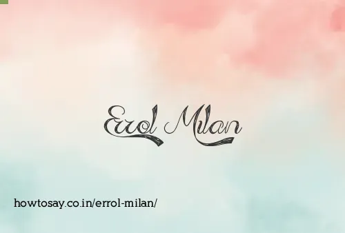 Errol Milan