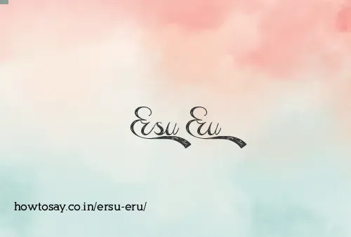 Ersu Eru
