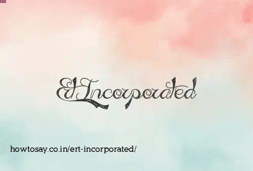 Ert Incorporated