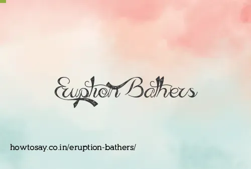 Eruption Bathers