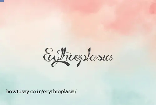 Erythroplasia