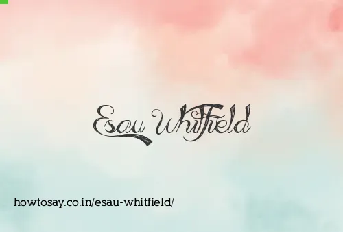 Esau Whitfield